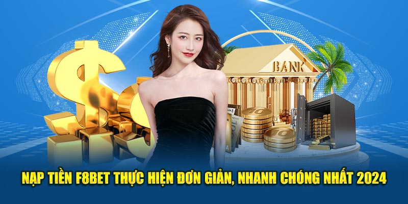 https://f8betlv8.com/nap-tien-f8bet/ Nạp Tiền F8BET - Thực Hiện Đơn Giản, Nhanh Chóng Nhất 2024